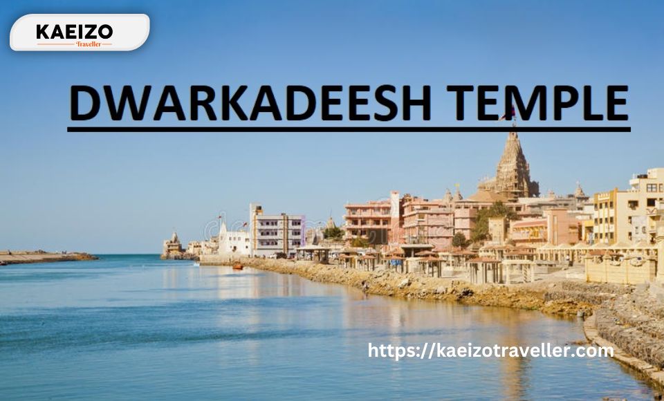 Dwarkadheesh Temple: Where Devotion Meets Divine Majesty