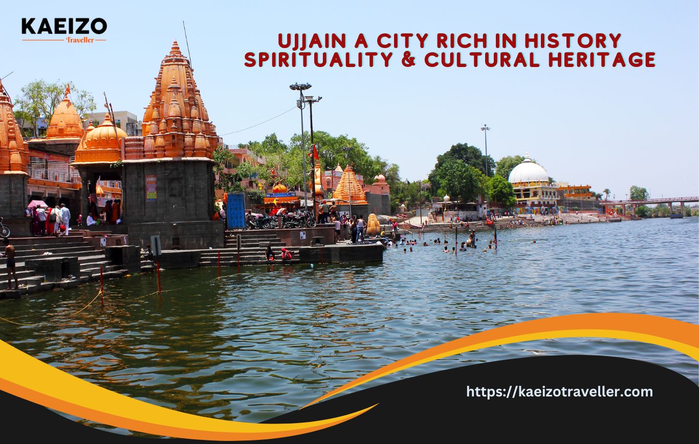 Ujjain, A City Rich In History, Spirituality And Cultural Heritage