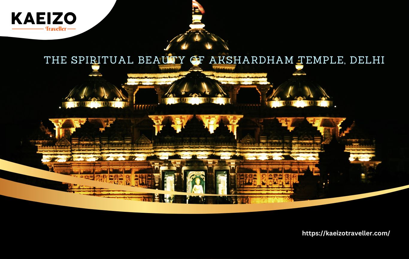 The Spiritual Beauty Of Akshardham Temple, Delhi