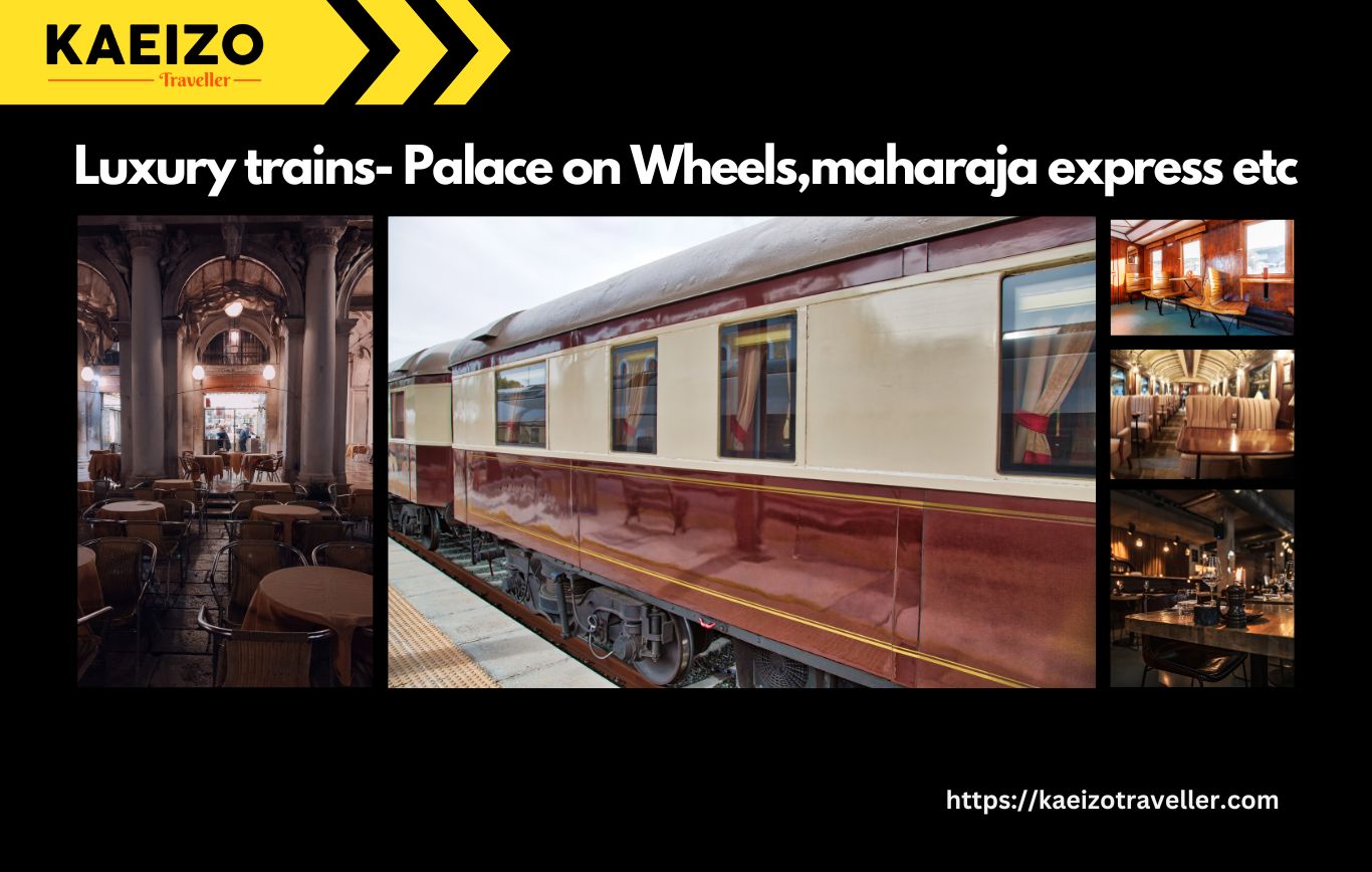 Feel The Luxury with Luxurious Palace On Wheels