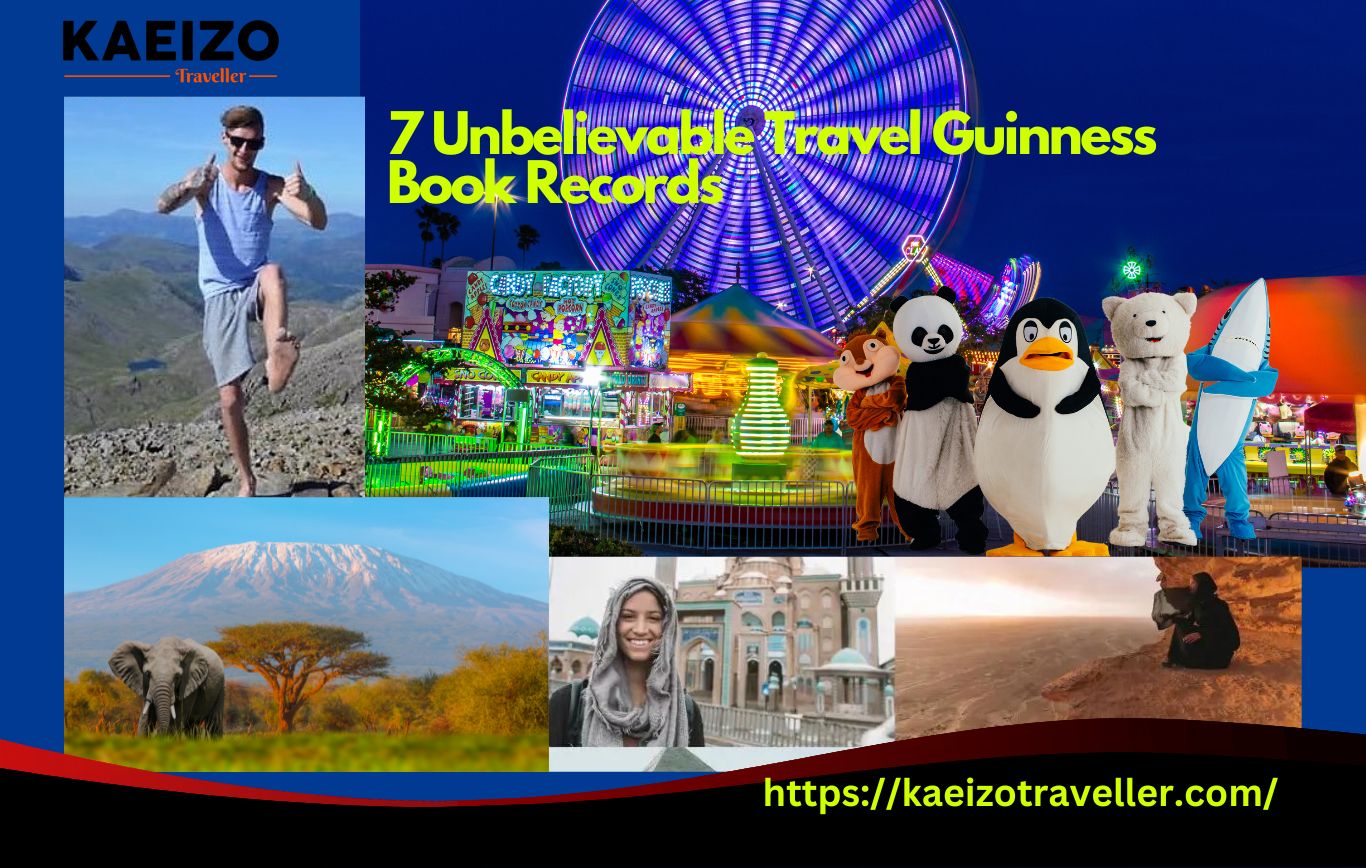 7 Unbelievable Travel Guinness Book Records