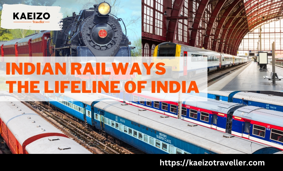 Indian railways the lifeline of India