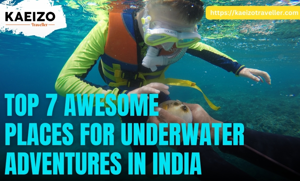 7 Awesome Places For Underwater Adventures In India