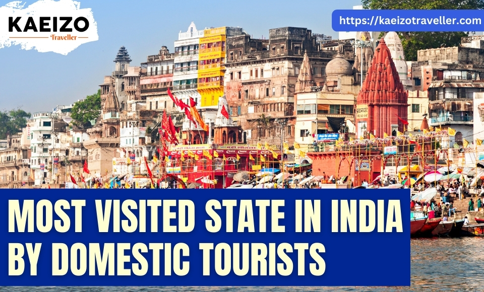 Most visited state in india by domestic tourists