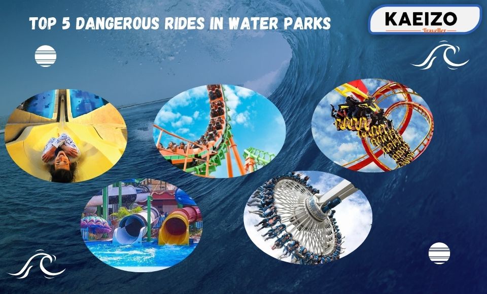 Top 5 Dangerous rides in water parks