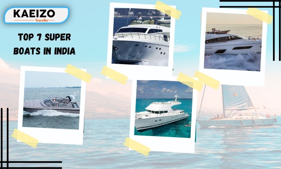 Top 7 Super Boats In India