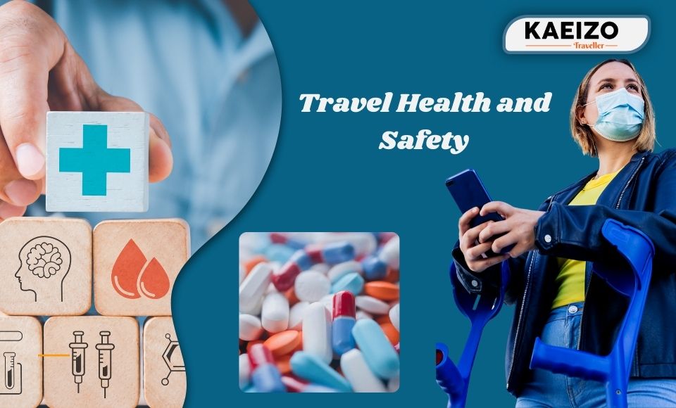 Travel Health and Safety