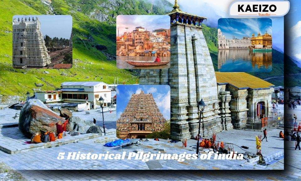 5 Historical Pilgrimages of india