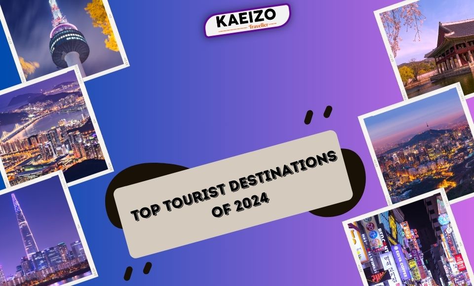 Top Tourist Destinations of 2024