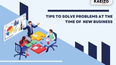 Tips To Solve Problems At The Time Of New Business